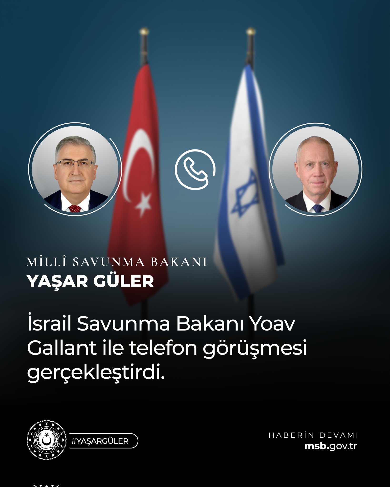 Bakan Güler, İsrailli mevkidaşı Gallant ile görüştü