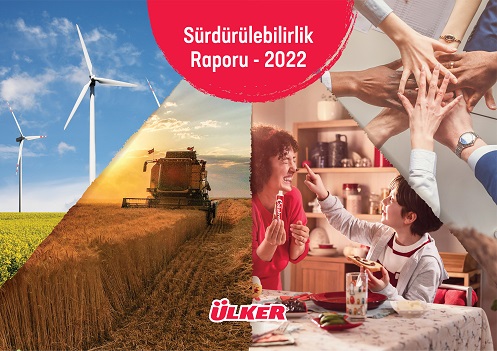 Ülker, 2022 Sürdürülebilirlik Raporu’nu yayımladı